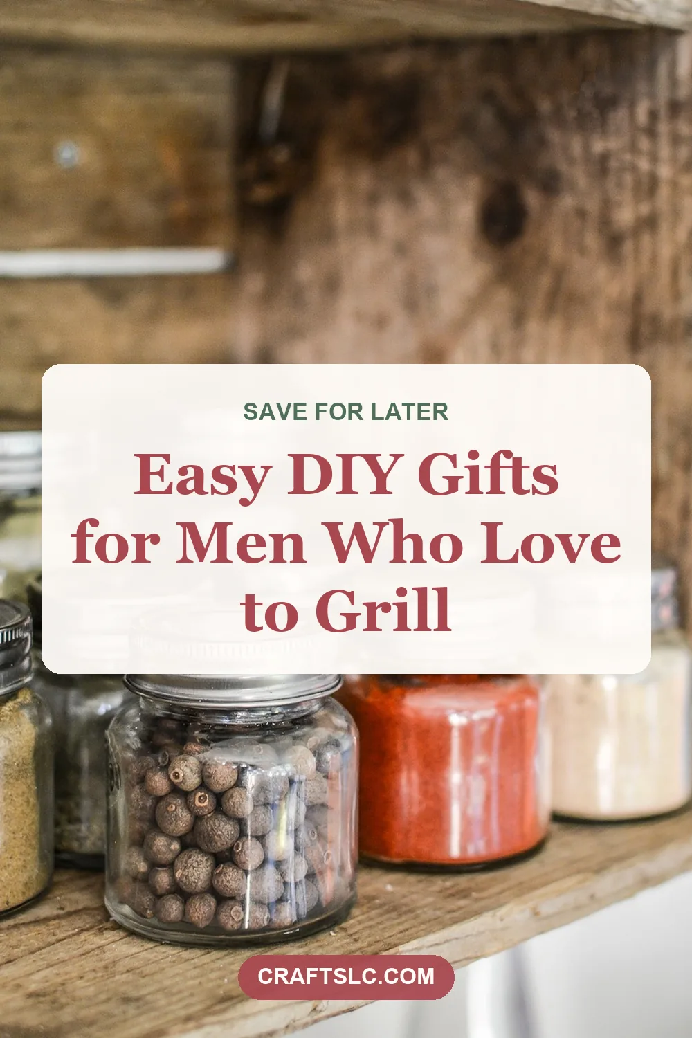 Easy DIY gifts for men who love to grill, pin with title text