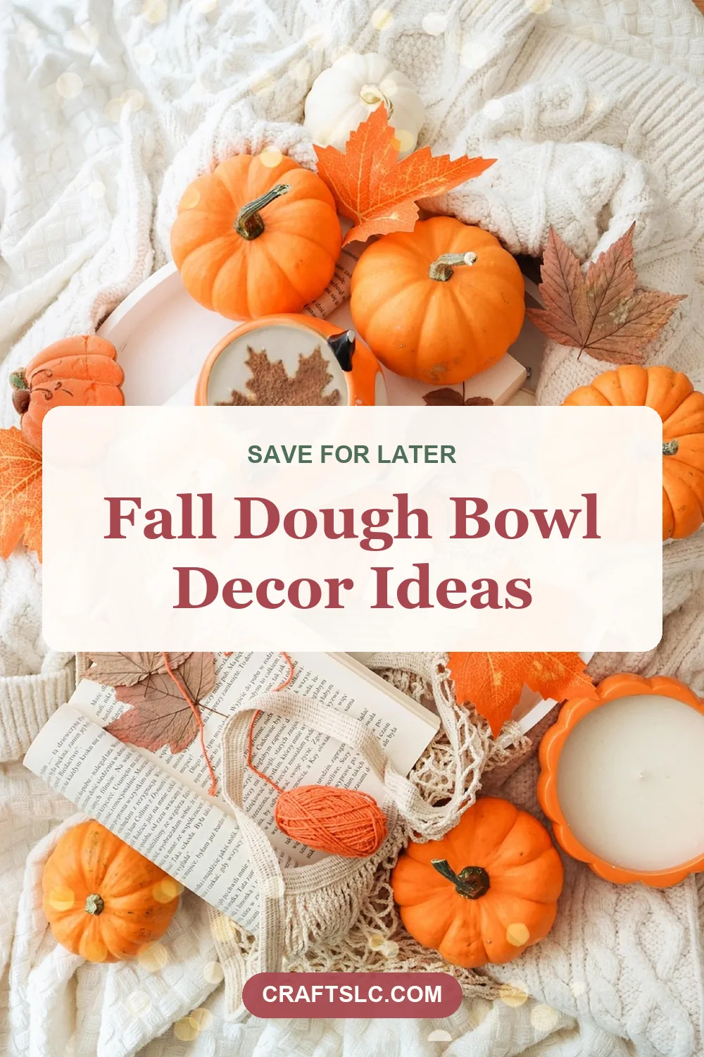 Fall dough bowl decor ideas, pin with title text