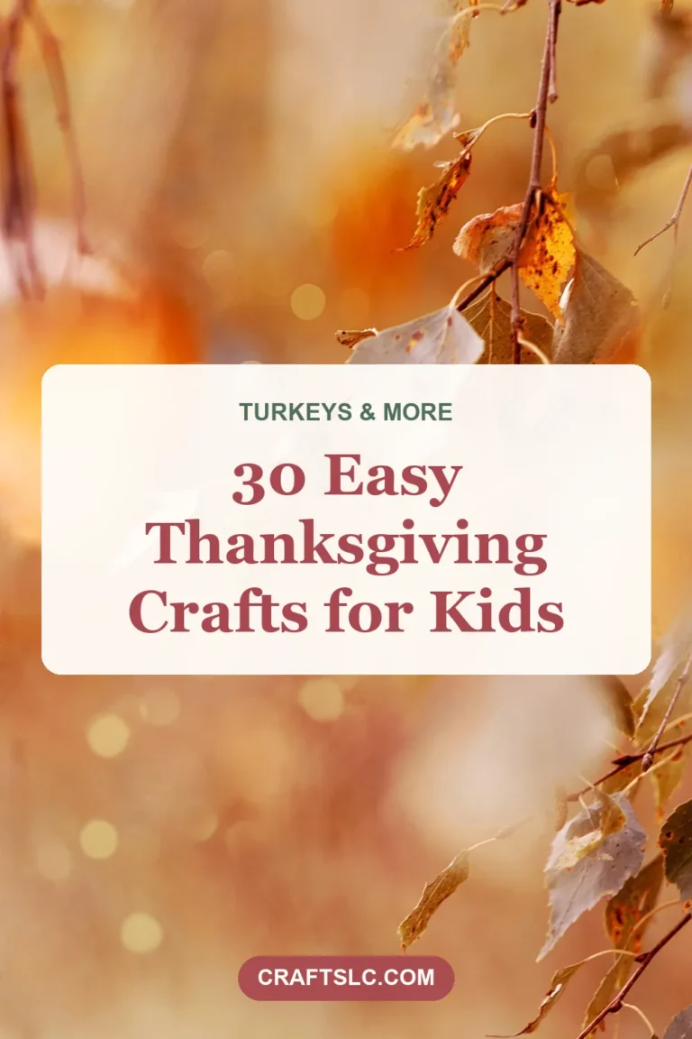 Thanksgiving Crafts for Kids: 30 Easy Ideas